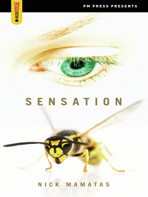 Title details for Sensation by Nick Mamatas - Available